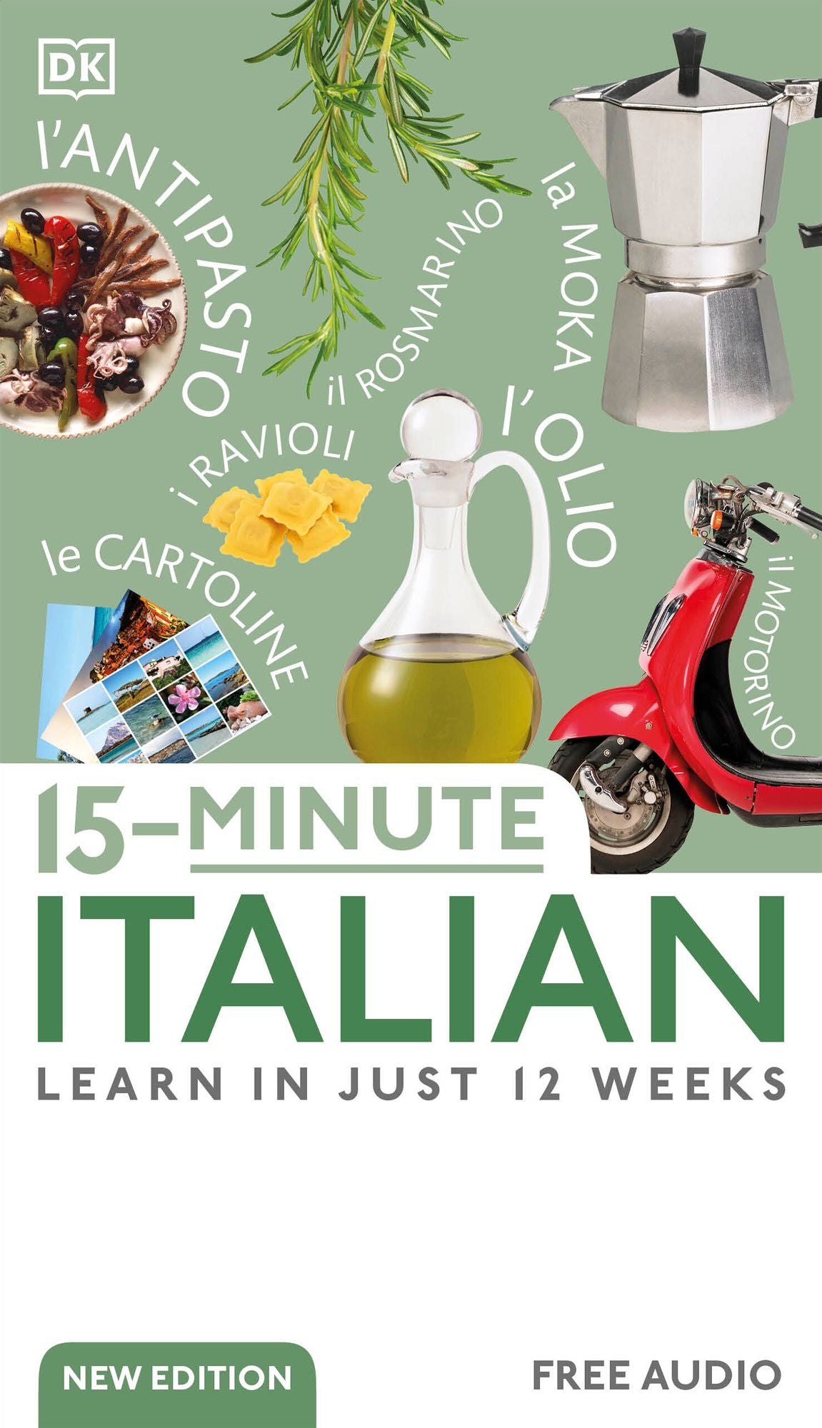 15-Minute Italian: Learn in Just 12 Weeks