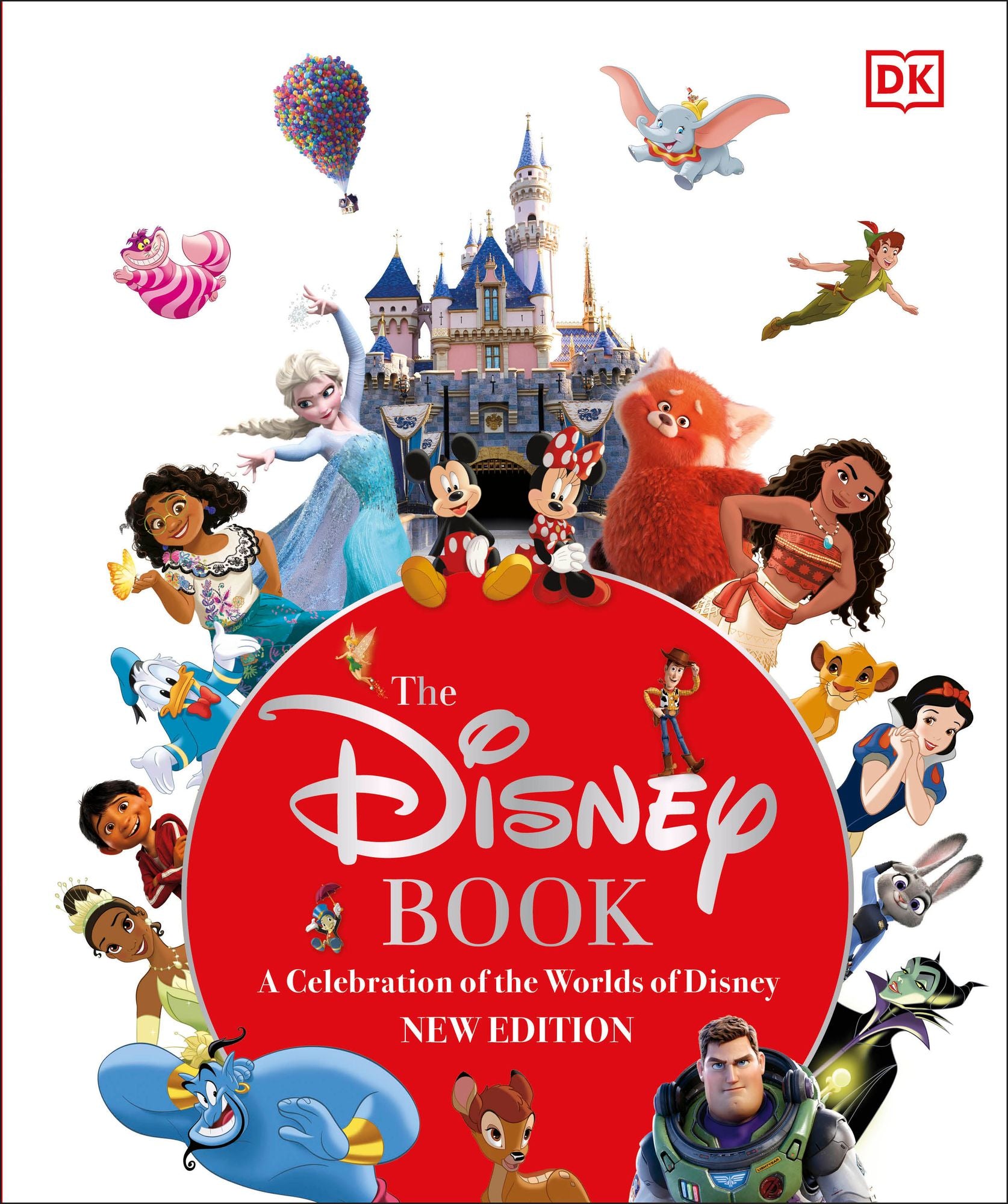 The Disney Book New Edition: A Celebration of the World of Disney: Centenary Edition