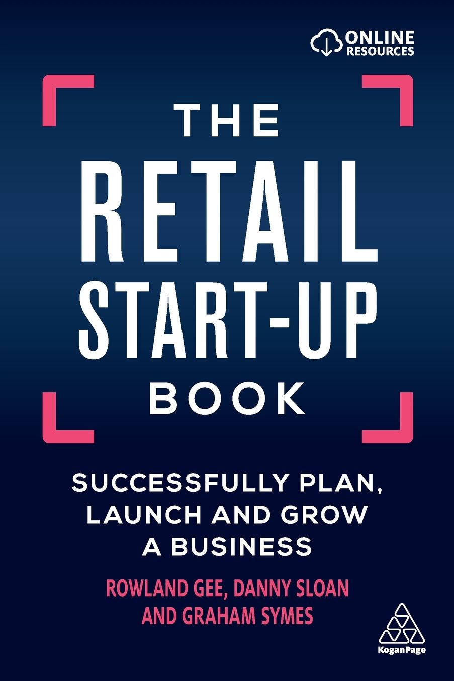The Retail Start-Up Book: Successfully Plan, Launch and Grow a Business