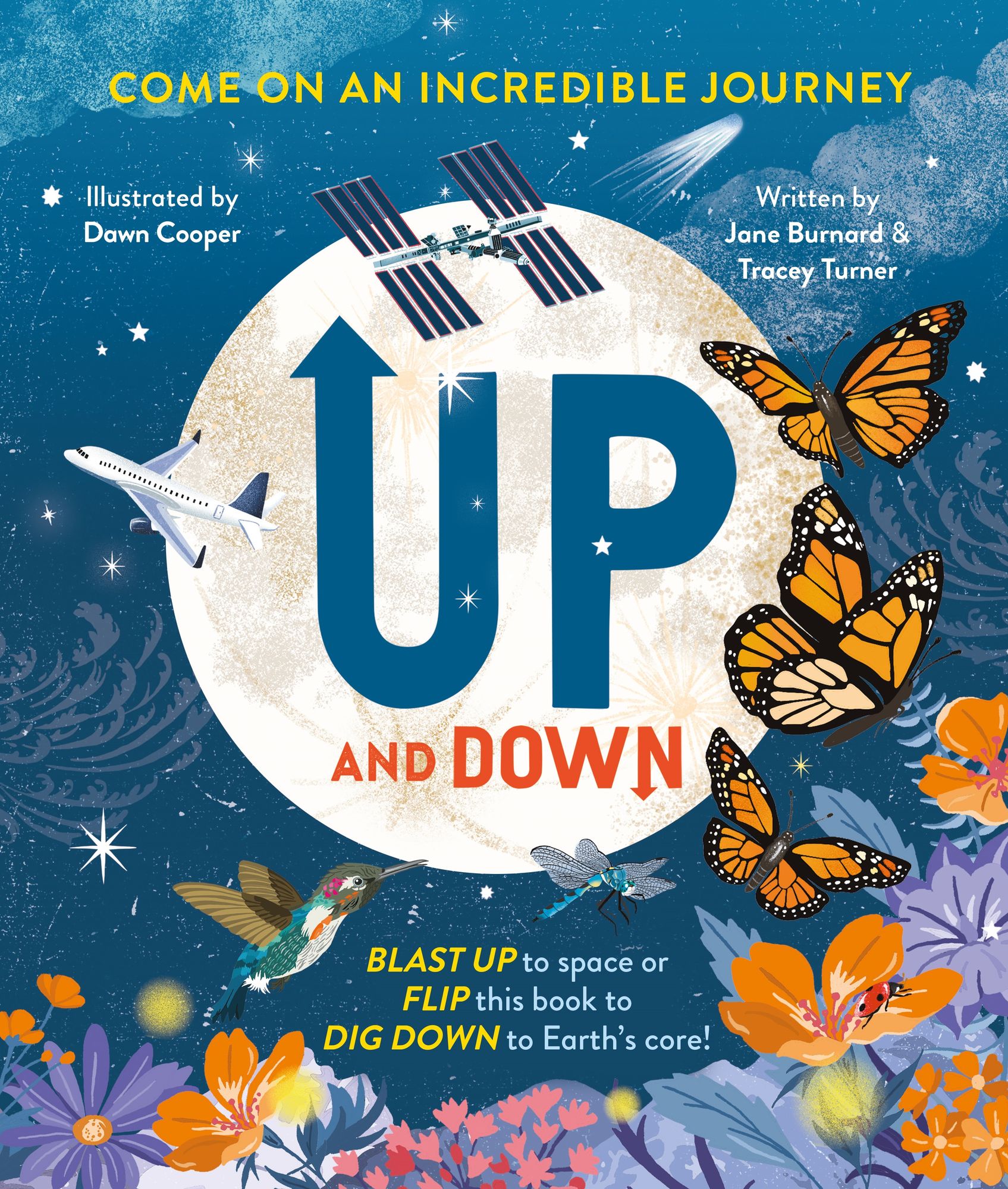 Up and Down: Blast up to Space or Flip this book to Dig Down to the Earth's Core!