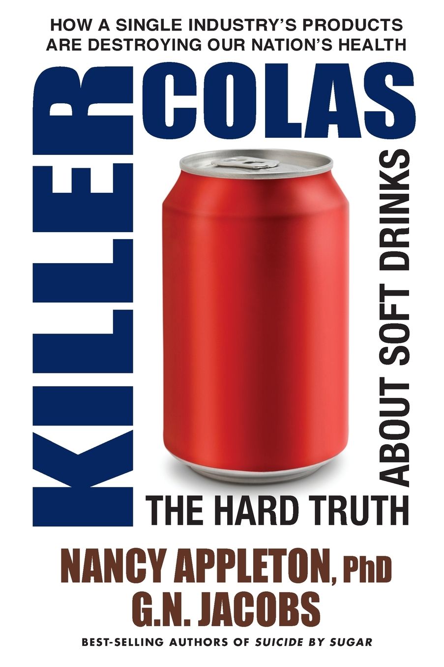 Killer Colas: The Hard Truth About Soft Drinks