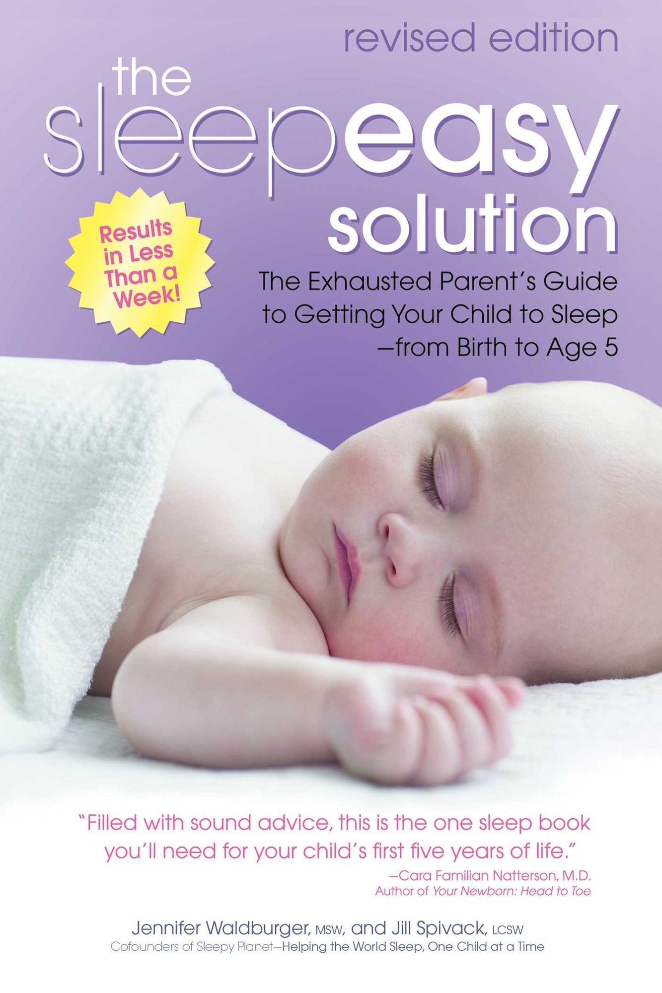 The Sleepeasy Solution: The Exhausted Parent's Guide to Getting Your Child to Sleep from Birth to Age 5-Revised Edition