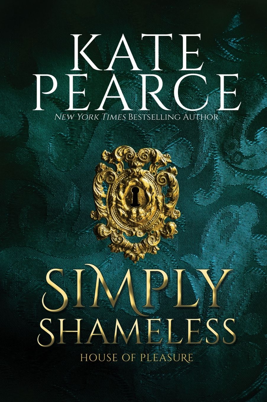 Simply Shameless (House of Pleasure Series #3)