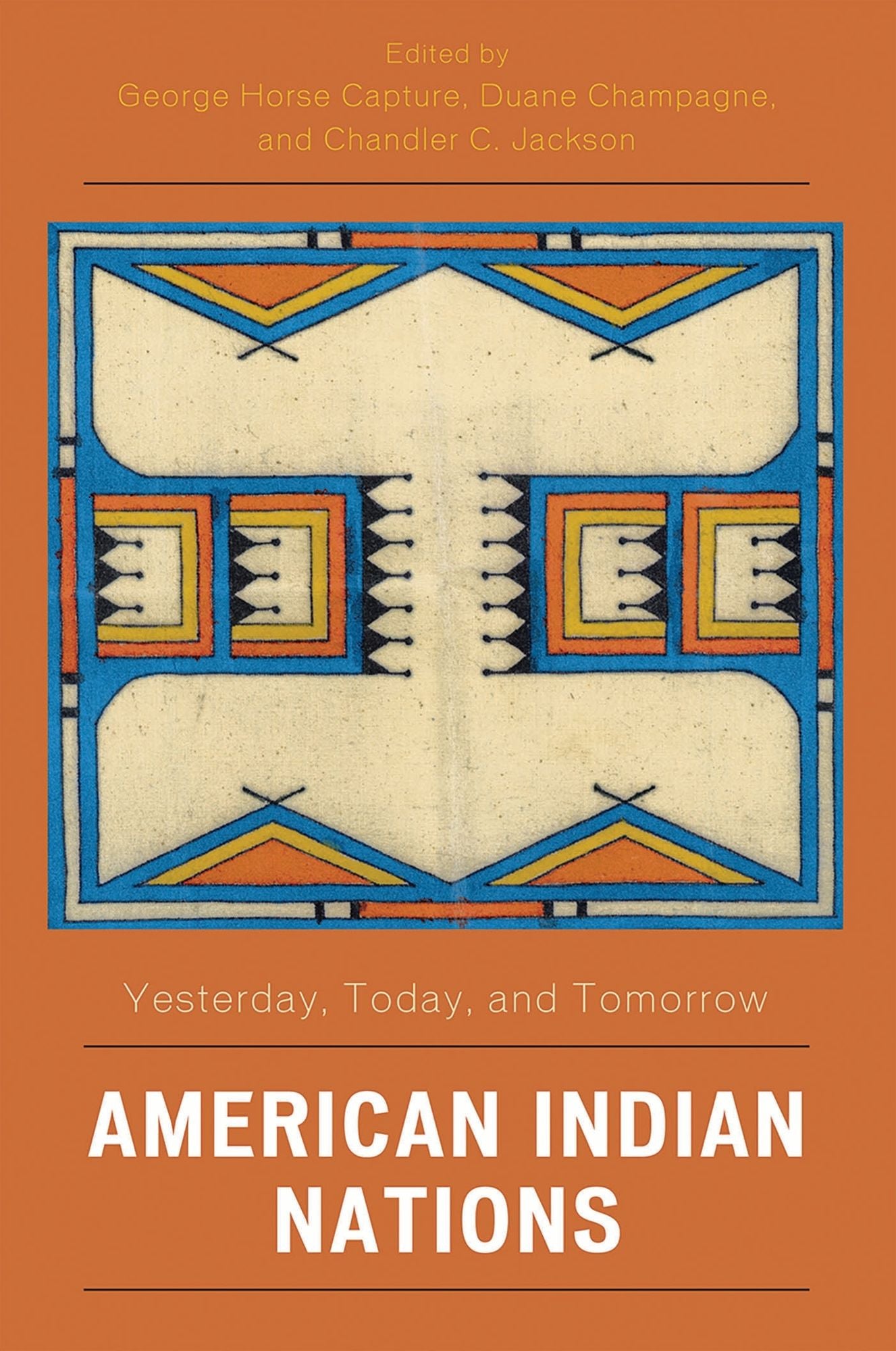 American Indian Nations: Yesterday, Today, and Tomorrow