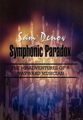 Symphonic Paradox: The Misadventures of a Wayward Musician