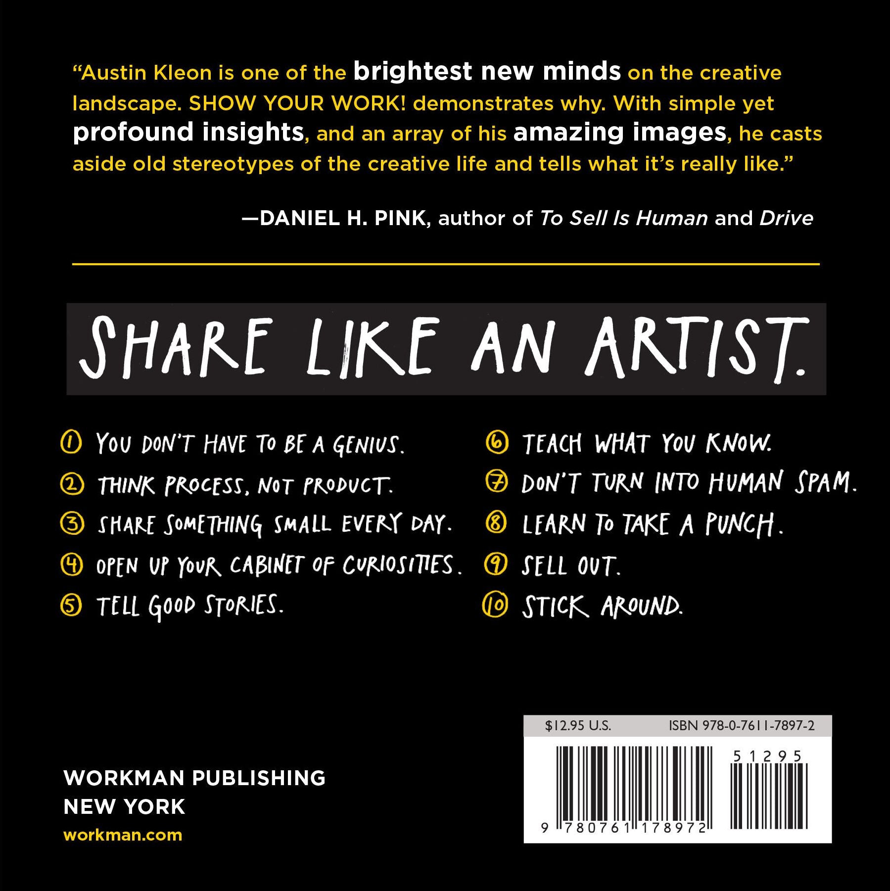 Show Your Work!: 10 Ways to Share Your Creativity and Get Discovered