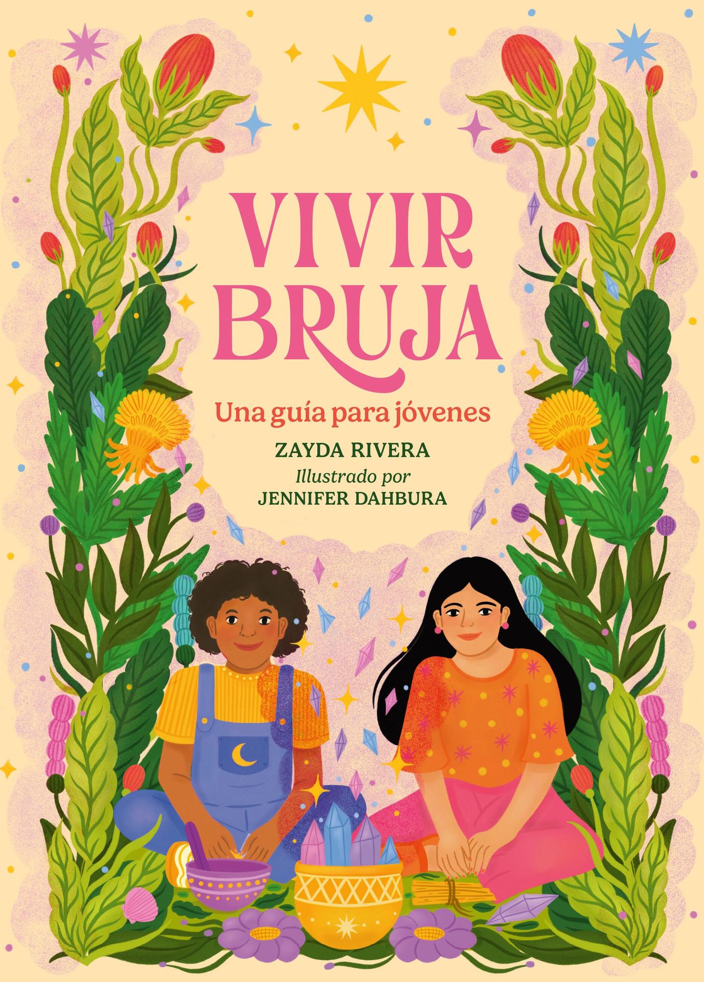 Vivir Bruja (Being Bruja): Una guía para jóvenes (Spanish Edition)
