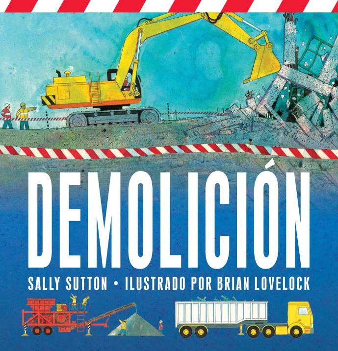 Demolicion: (Un libro rimado de construcción con camiones, grúas, bolas de demolición y vehículos ruidosos para bebés, niños pequeños, preescolares y niños de 2 a 5