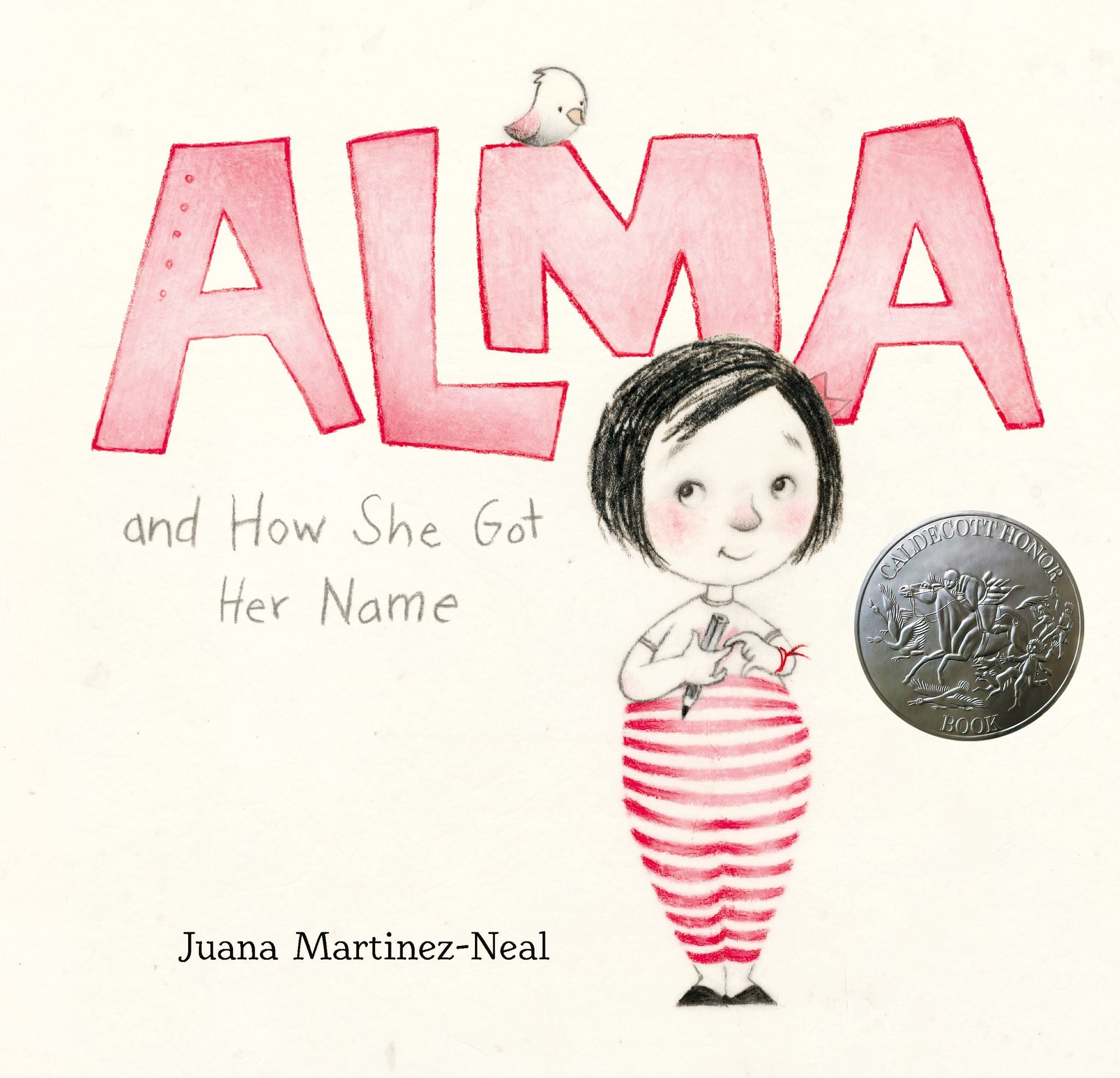 Alma and How She Got Her Name (Caldecott Honor Book)