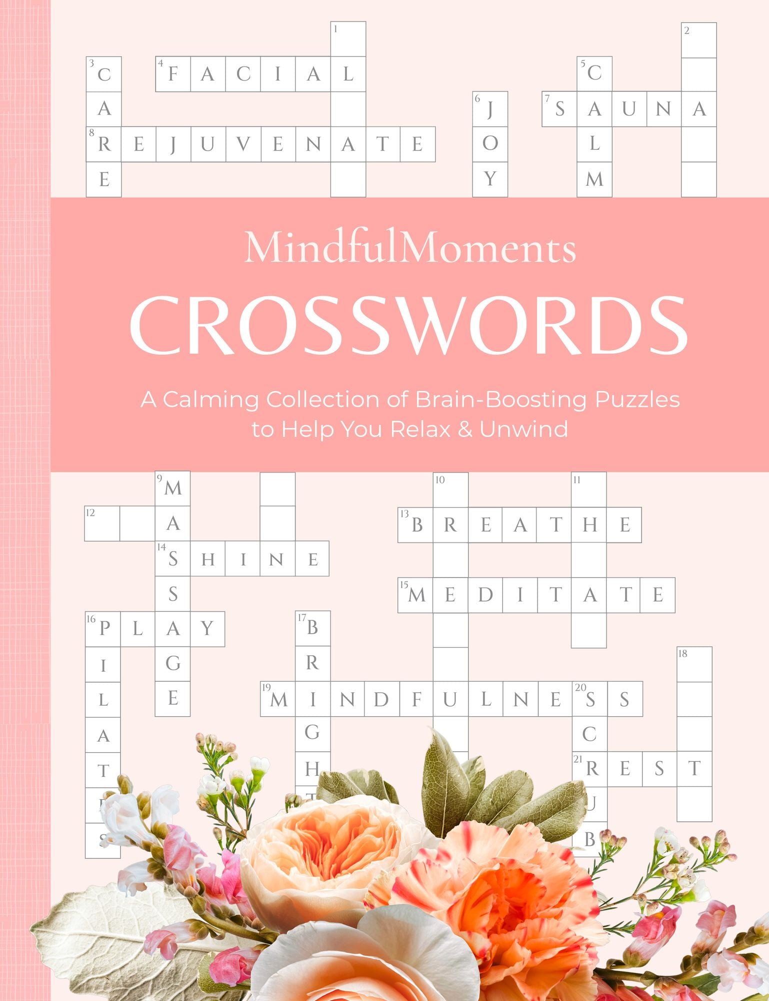 MindfulMoments Crosswords: A Calming Collection of Brain-Boosting Puzzles to Help You Relax & Unwind
