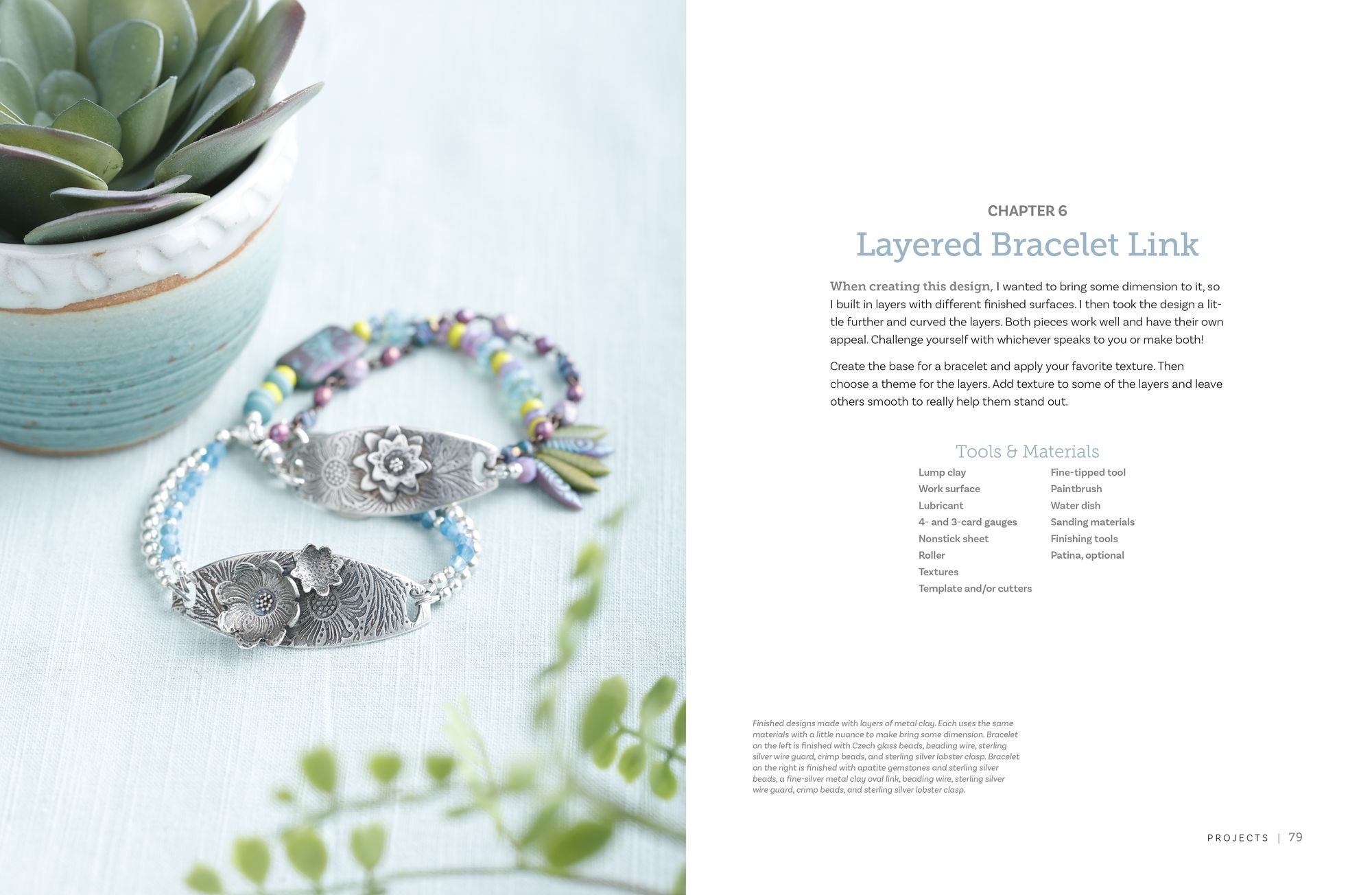 Projects and Techniques for Metal Clay Jewelry: A Creative Approach to Making 13 Bracelets, Necklaces, Earrings, Findings and More