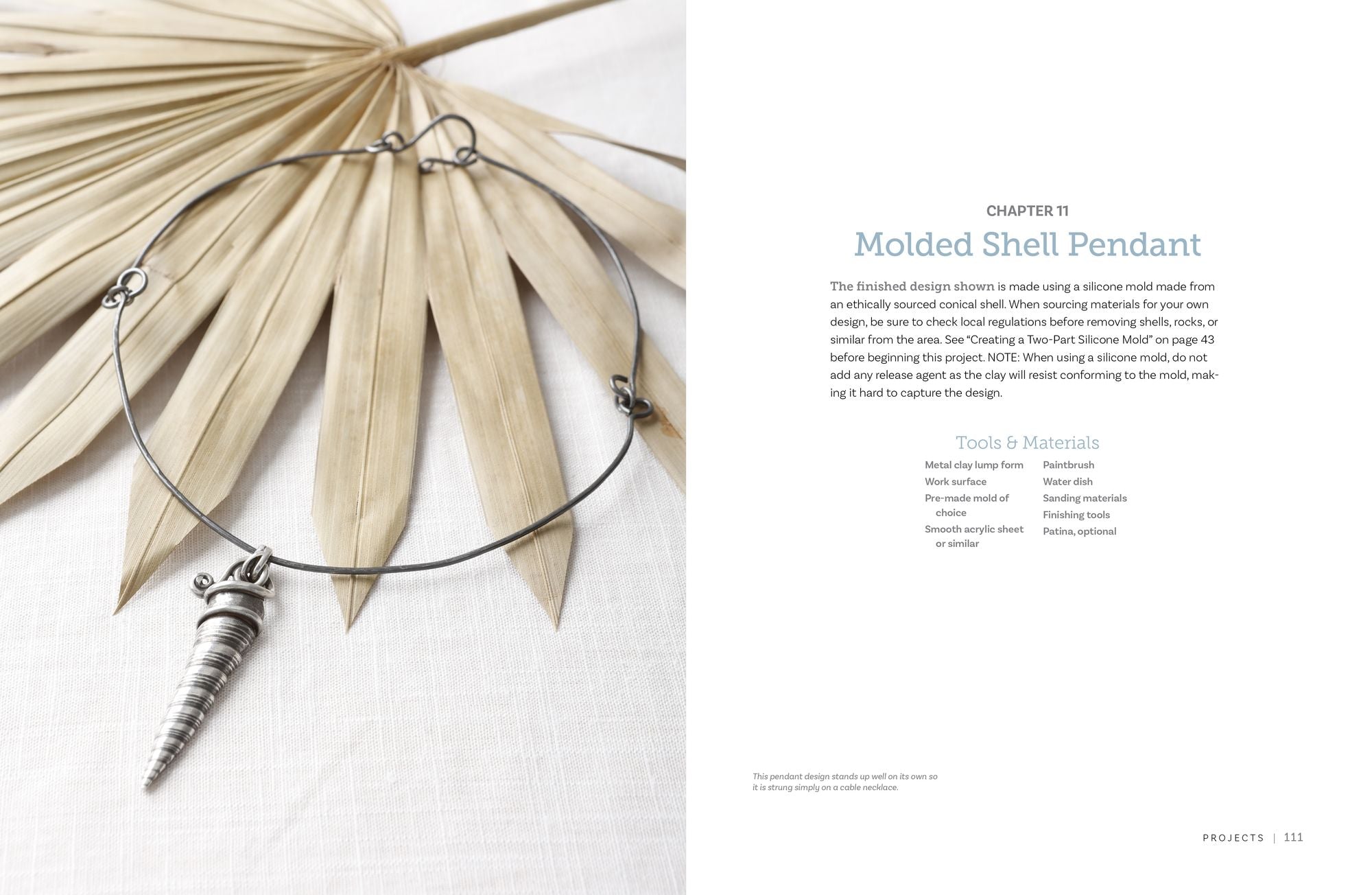 Projects and Techniques for Metal Clay Jewelry: A Creative Approach to Making 13 Bracelets, Necklaces, Earrings, Findings and More