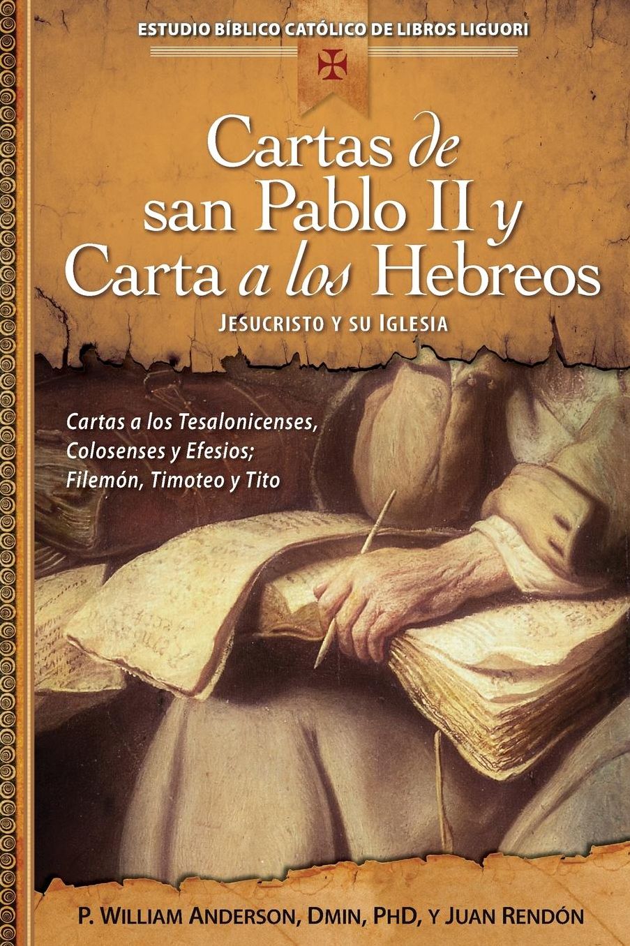 Cartas de san Pablo II y Carta a los Hebreos: Jesucristo y su Iglesia