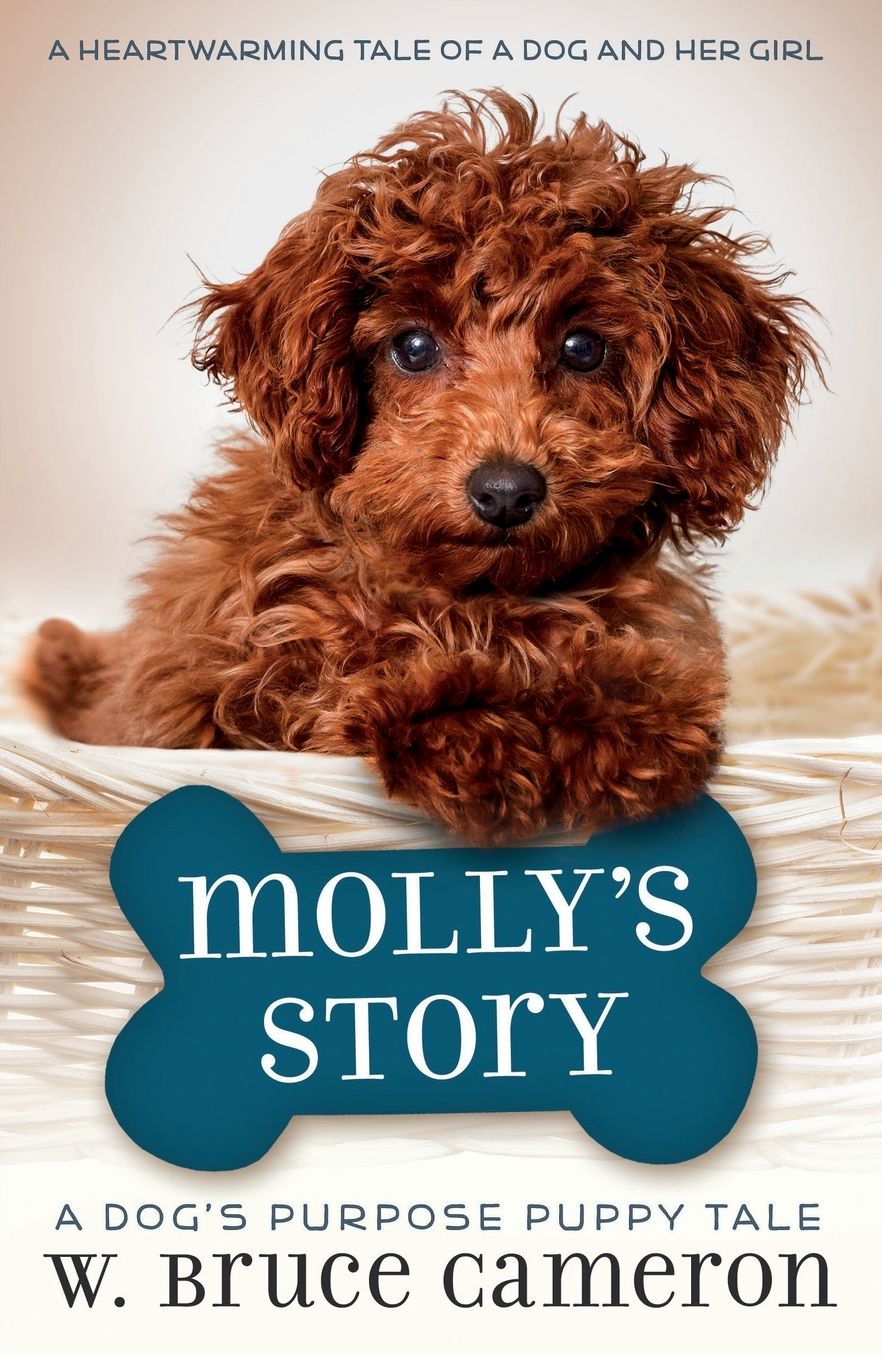 Molly's Story (A Dog's Purpose Puppy Tales Series)