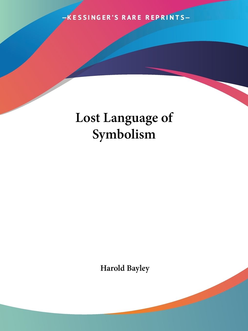 Lost Language of Symbolism