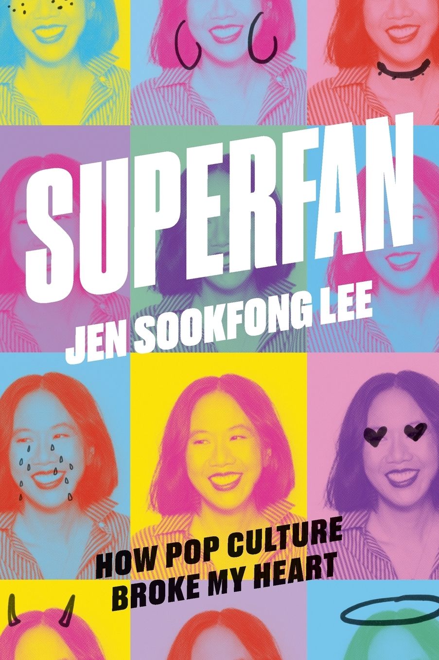Superfan: How Pop Culture Broke My Heart: A Memoir