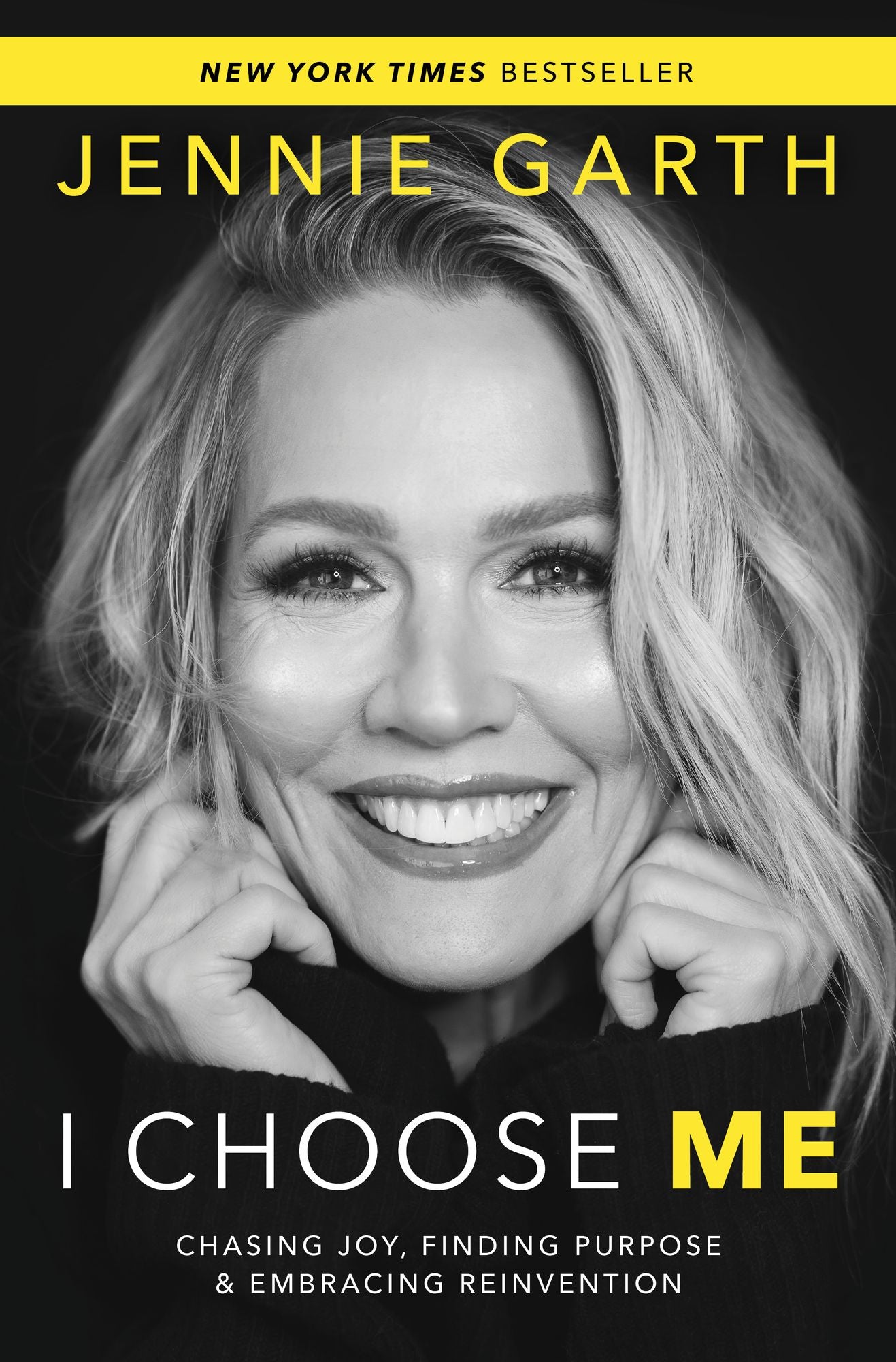 I Choose Me: Chasing Joy, Finding Purpose & Embracing Reinvention