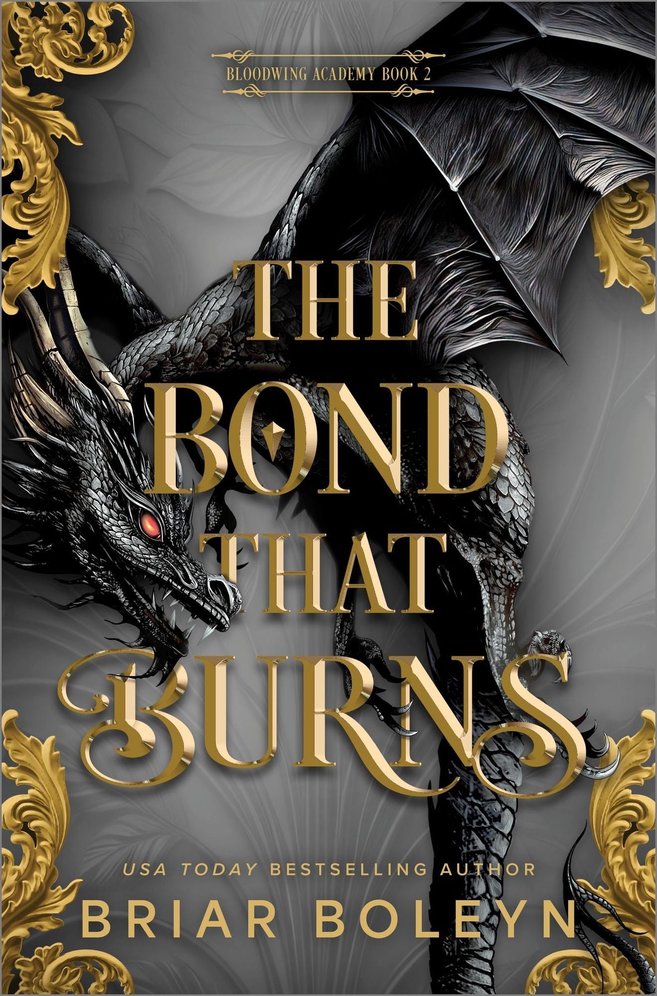 The Bond That Burns (Deluxe Limited Edition) (Bloodwing Academy #2)