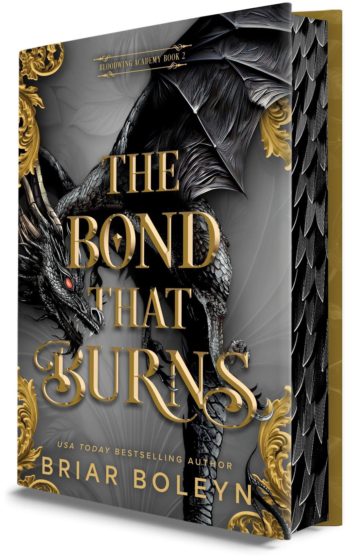 The Bond That Burns (Deluxe Limited Edition) (Bloodwing Academy #2)