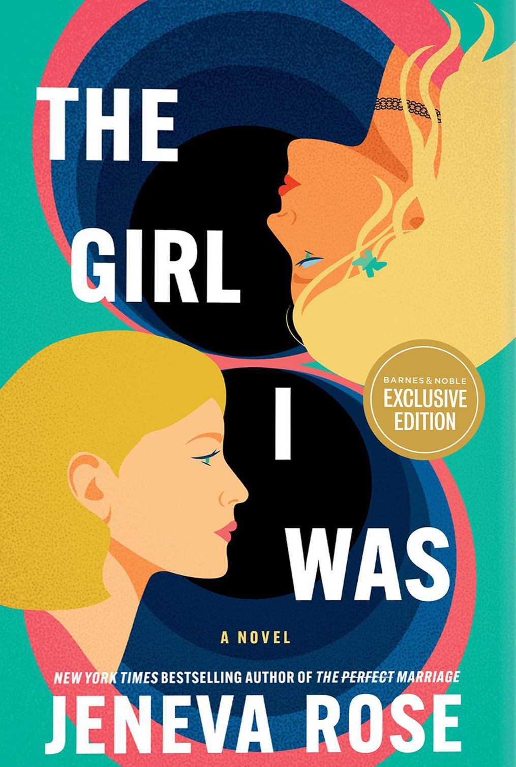 The Girl I Was (B&N Exclusive Edition)