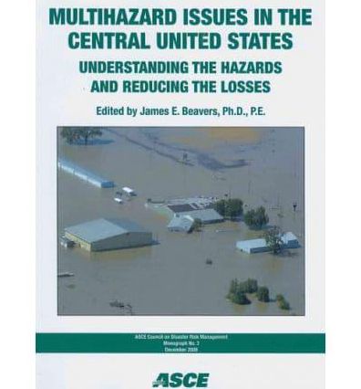 Multihazard Issues in the Central United States: Understanding the Hazards and Reducing the Losses