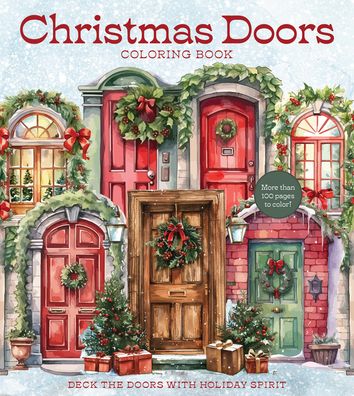Christmas Doors Coloring Book: Deck the Doors with Holiday Spirit