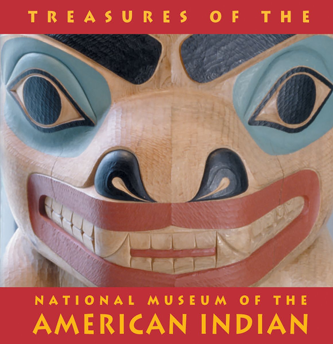 Treasures of the National Museum of the American Indian: Smithsonian Institute
