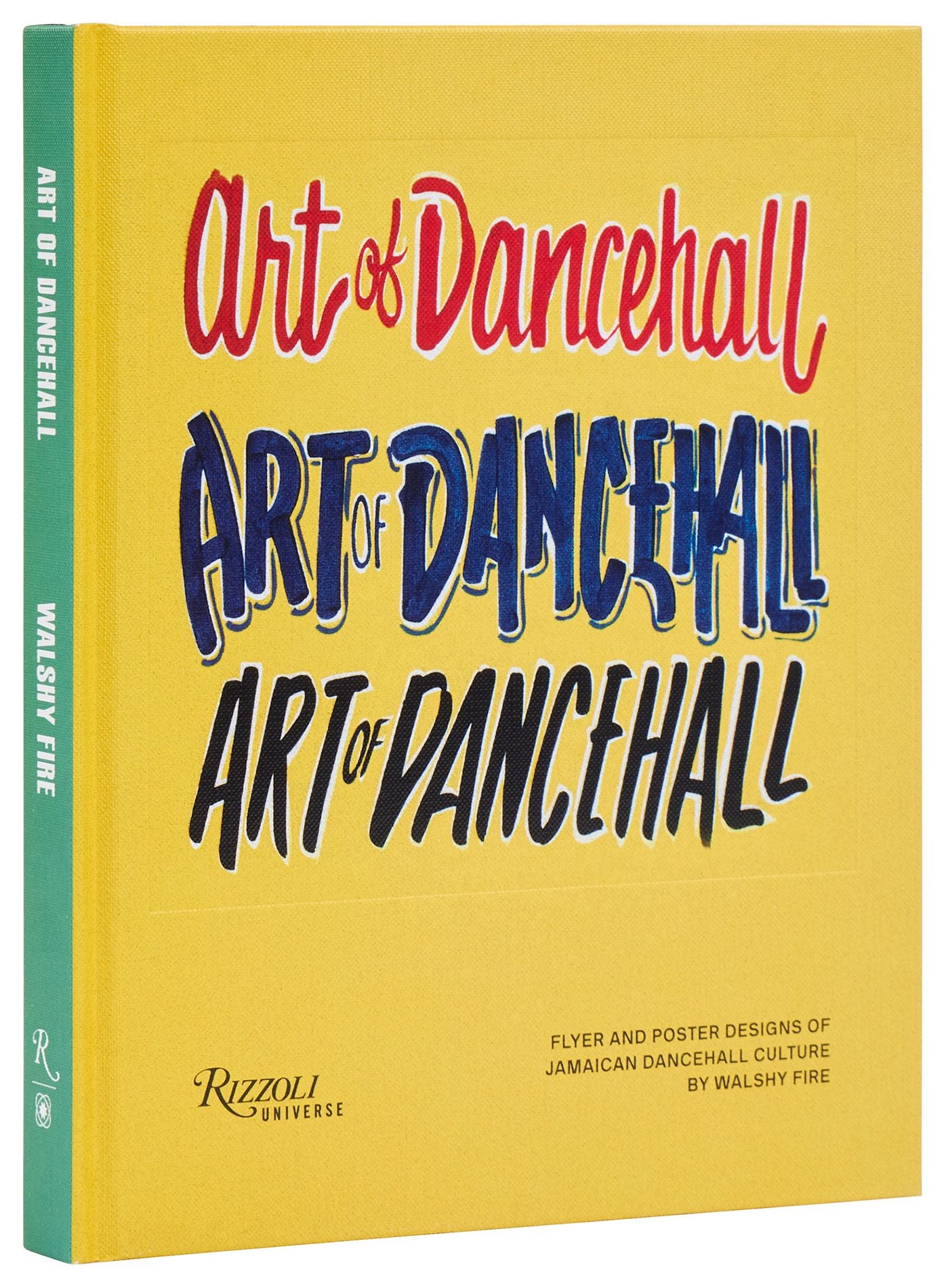 Art of Dancehall: Flyer and Poster Designs of Jamaican Dancehall Culture