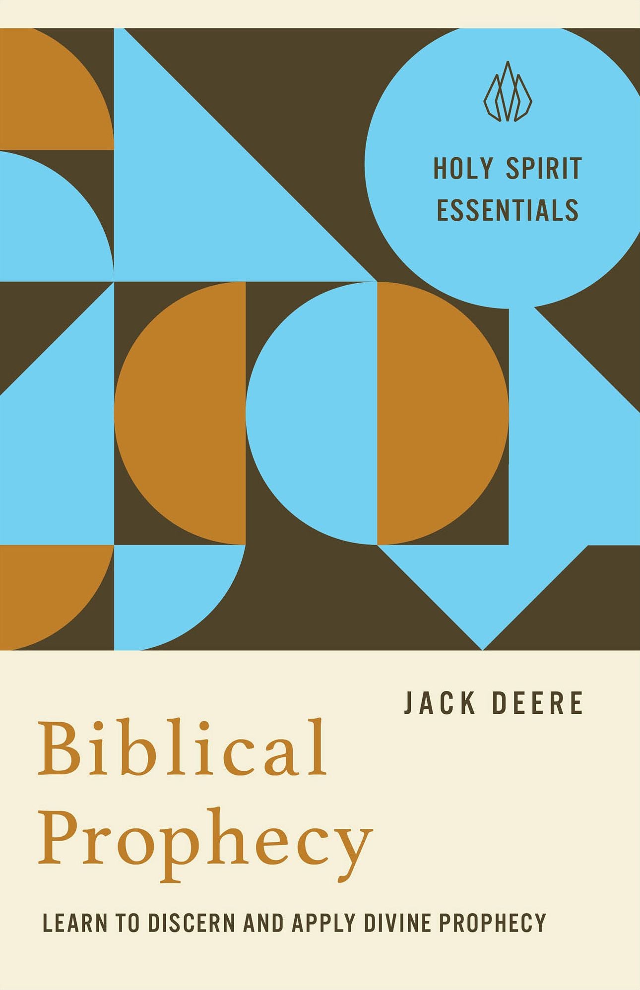 Biblical Prophecy: Learn to Discern and Apply Divine Prophecy