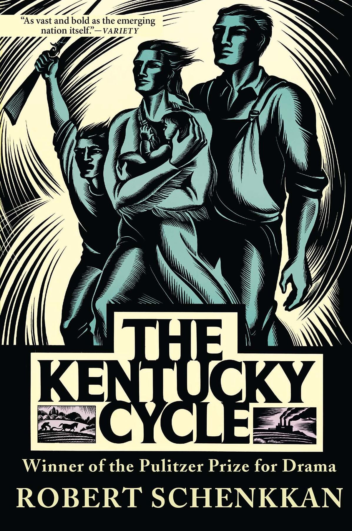 The Kentucky Cycle (Pulitzer Prize Winner)