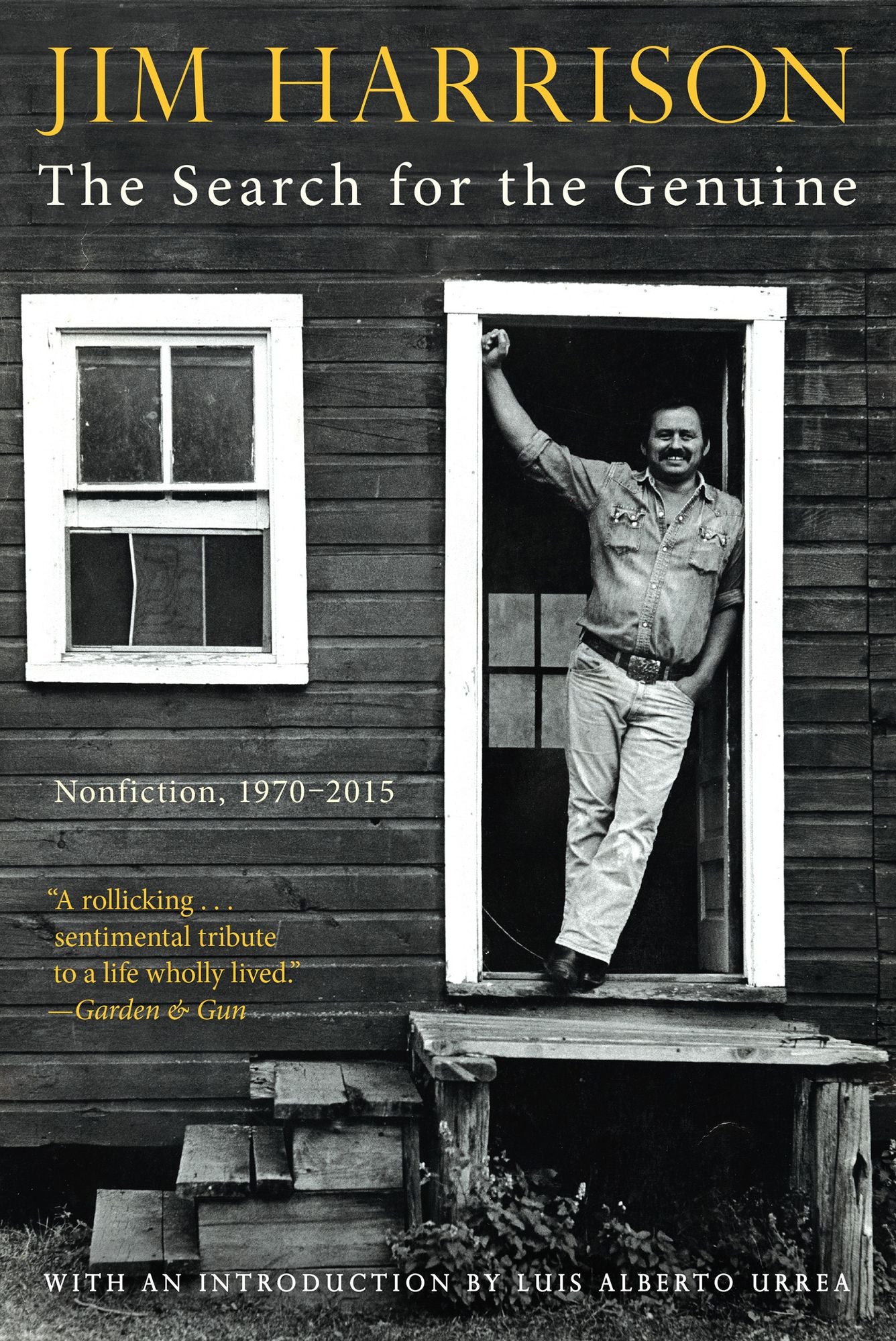 Search for the Genuine, The: Nonfiction, 1970-2015