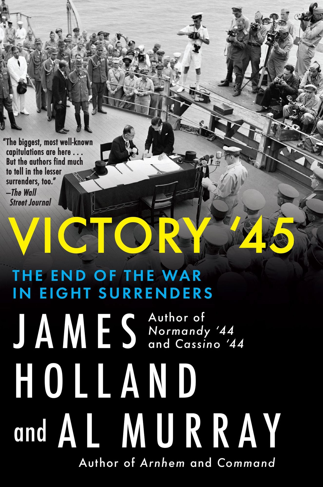 Victory '45: The End of the War in Eight Surrenders