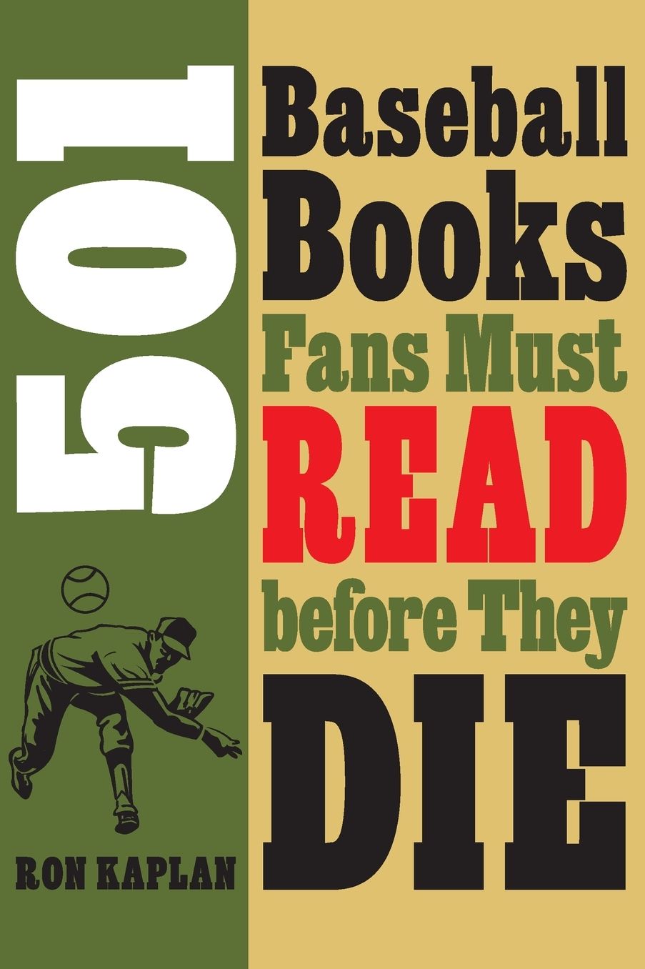 501 Baseball Books Fans Must Read before They Die