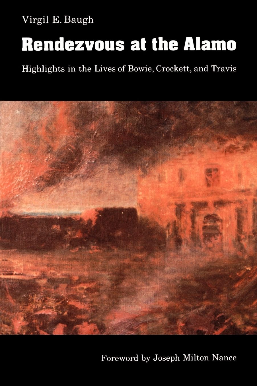 Rendezvous at the Alamo: Highlights in the Lives of Bowie, Crockett, and Travis