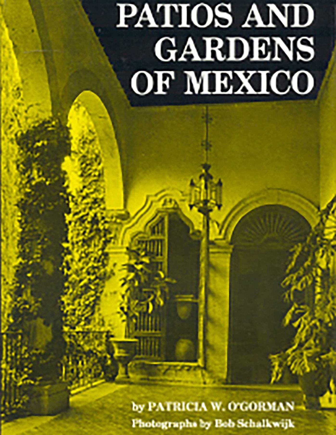 Patios and Gardens of Mexico