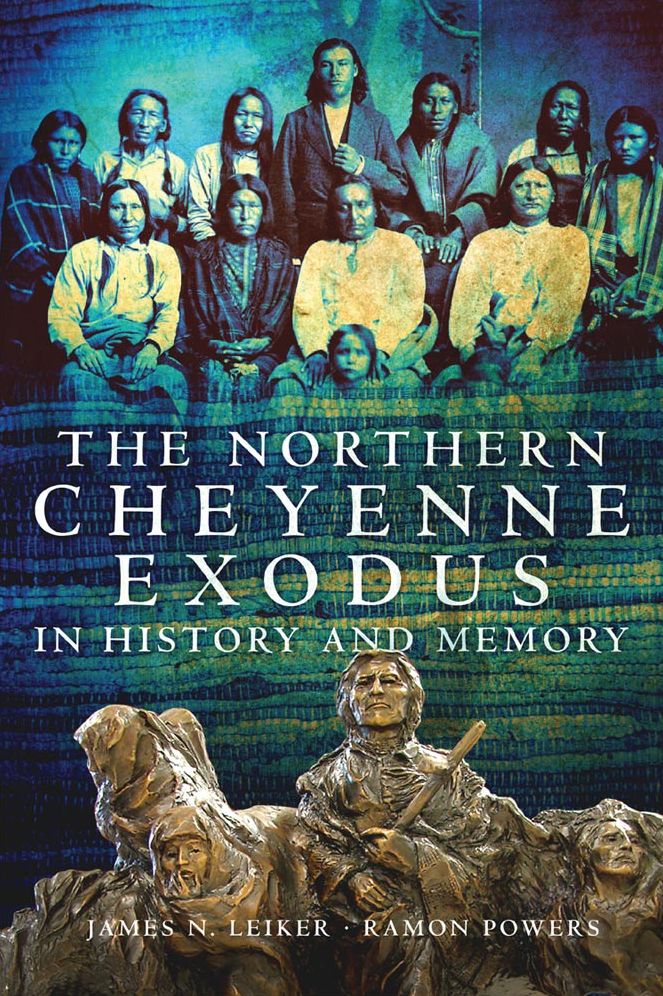 The Northern Cheyenne Exodus in History and Memory