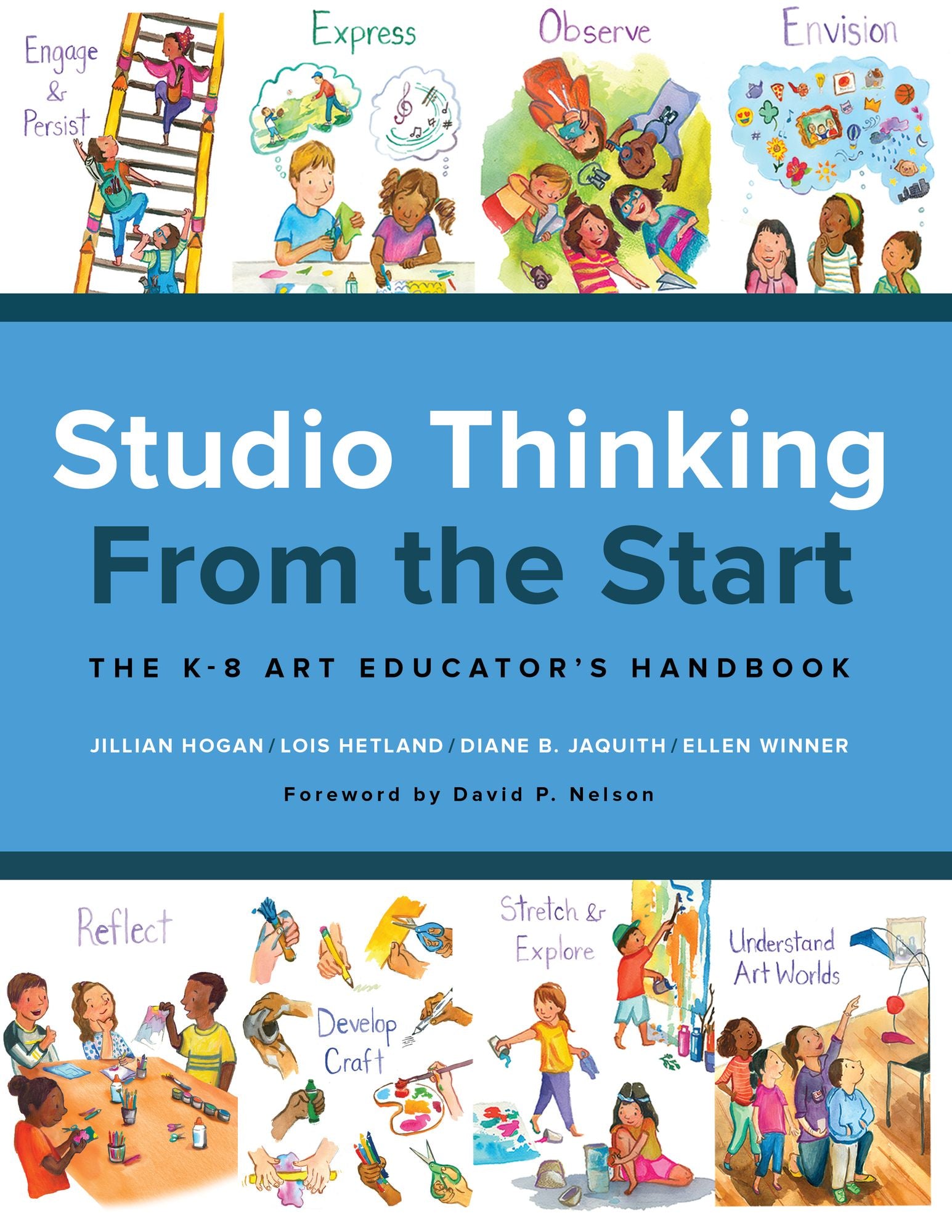 Studio Thinking from the Start: The K-8 Art Educator's Handbook