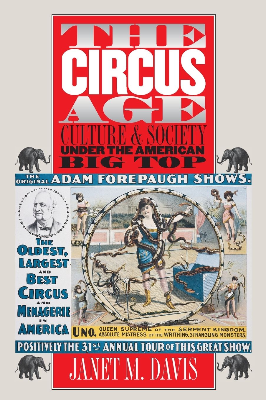 The Circus Age: Culture and Society under the American Big Top