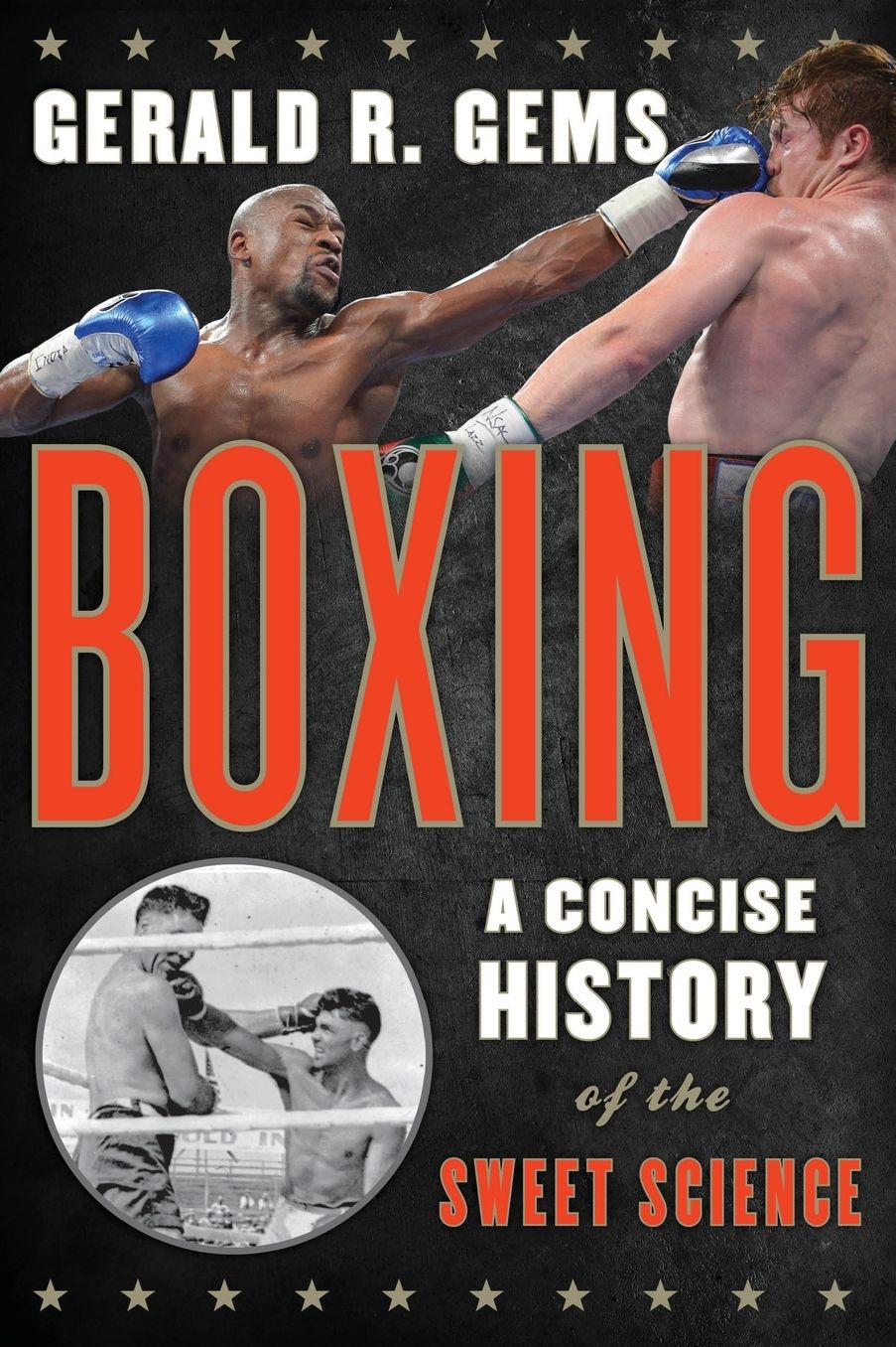 Boxing: A Concise History of the Sweet Science