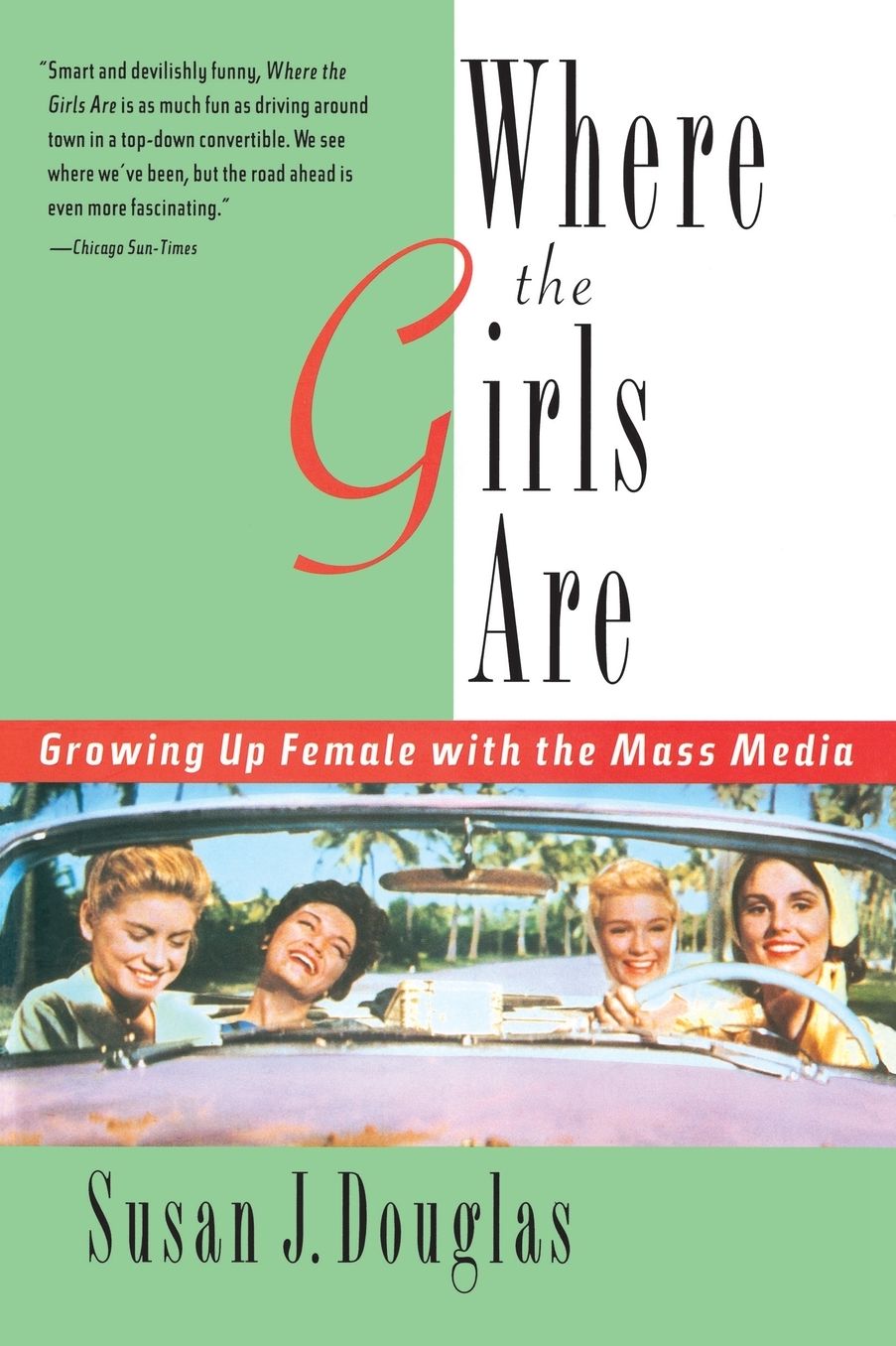 Where the Girls Are: Growing Up Female with the Mass Media
