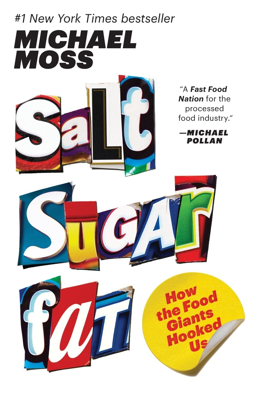 Salt Sugar Fat: How the Food Giants Hooked Us