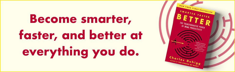 Smarter Faster Better: The Transformative Power of Real Productivity