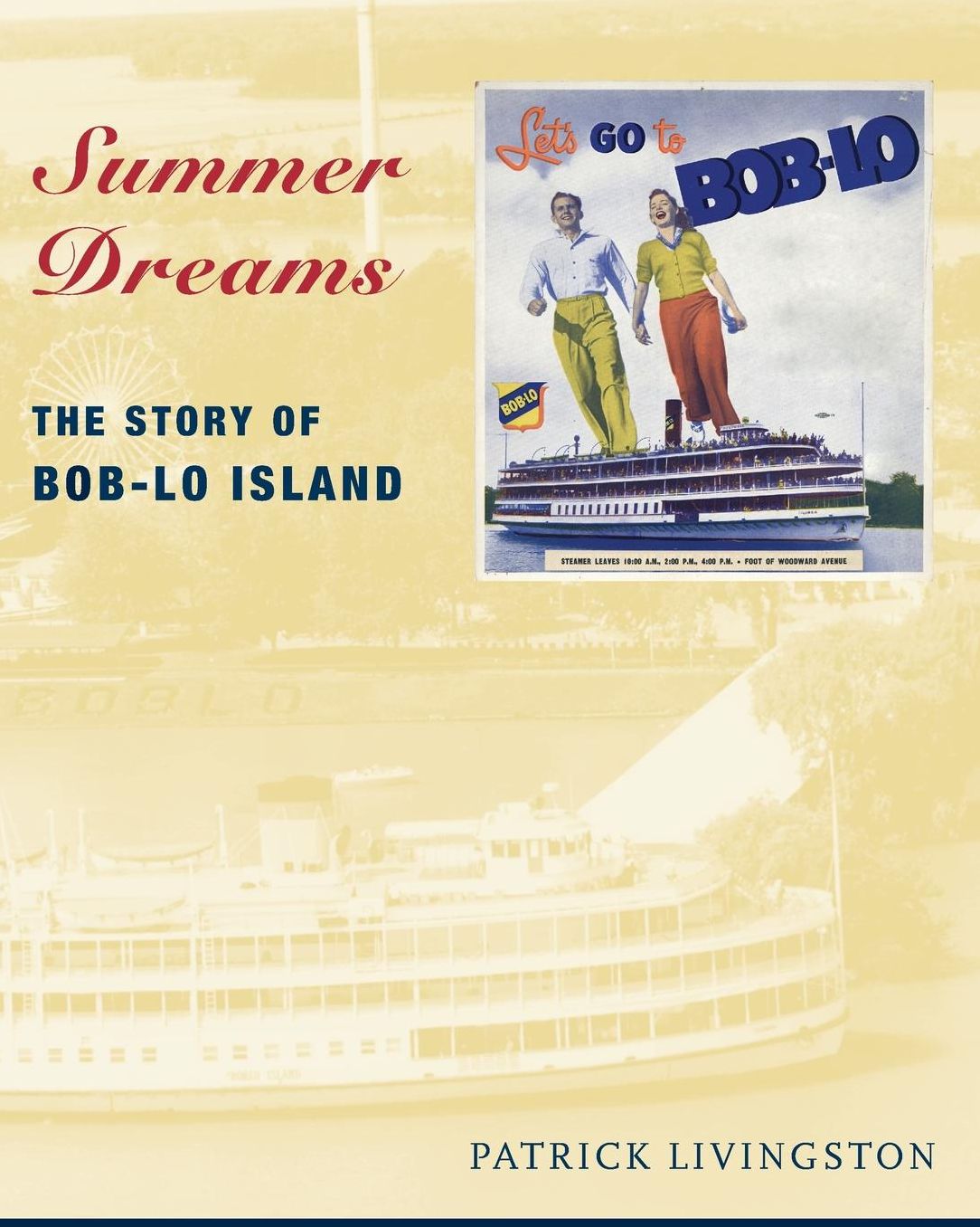 Summer Dreams: The Story of Bob-Lo Island