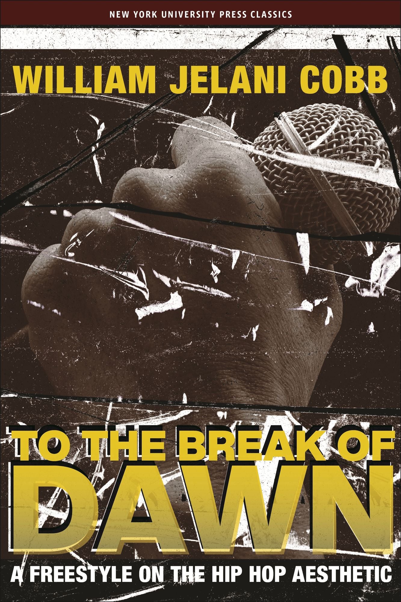 To the Break of Dawn: A Freestyle on the Hip Hop Aesthetic