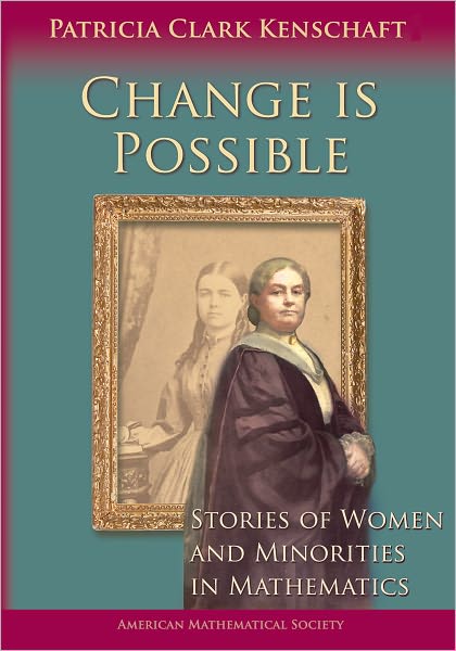 Change Is Possible: Stories of Women and Minorities in Mathematics