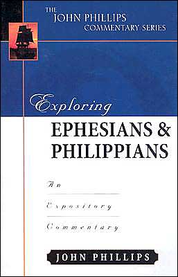 Exploring Ephesians & Philippians: An Expository Commentary