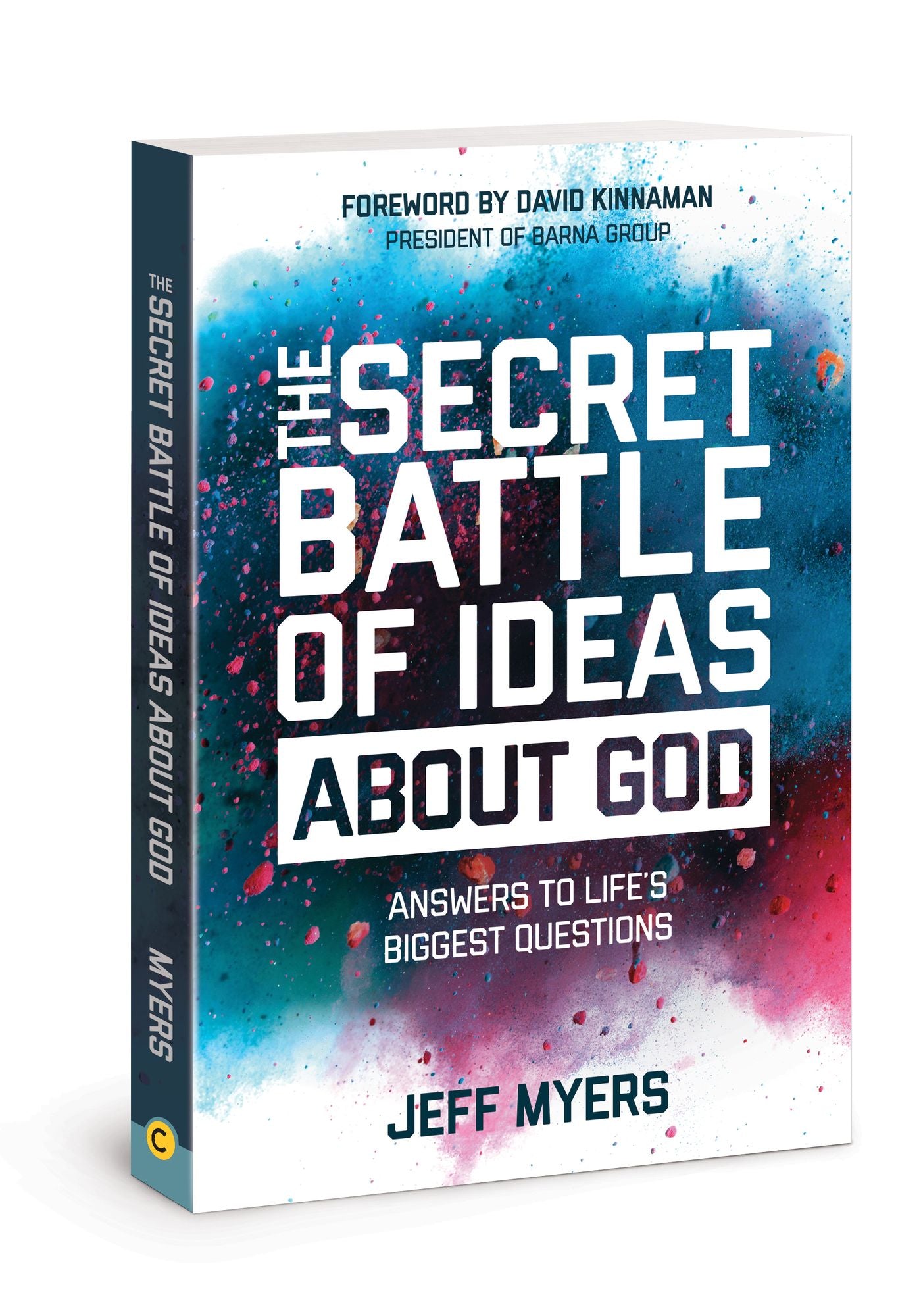 The Secret Battle of Ideas about God: Answers to Life's Biggest Questions