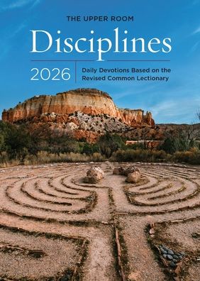 The Upper Room Disciplines 2026: Daily Devotions Based on the Revised Common Lectionary