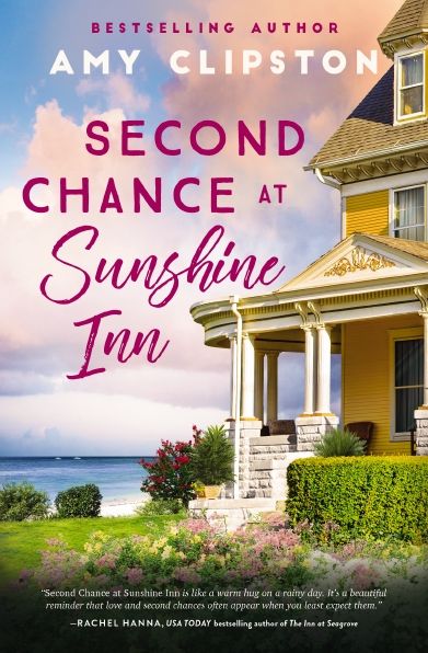 Second Chance at Sunshine Inn: A bestselling sweet contemporary romance---for fans of charming, small-town emotional reads in 2025!