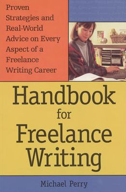 Handbook For Freelance Writing